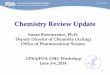 Chemistry Review Update - Generic Pharmaceutical … · Chemistry Review Update ... •Calculated an RPN (Risk Priority Number) for each drug product CQA ... Answer Guidance . Published