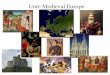 Unit: Medieval Europe - Lompoc Unified School District / Home€¦ ·  · 2016-02-16Unit: Medieval Europe. ... land was the basis for the feudal system. In Europe, kings and lords