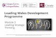 Leading Wales Development Programmelearning.gov.wales/docs/learningwales/publications/161007-module3... · So in what ways is your organization ... the external trends that will affect