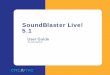 SoundBlaster Live! 5ec1.images-amazon.com/media/i3d/01/A/man-migrate/M… ·  · 2012-02-08Introduction ix ˝ˇ Sound Blaster Live! is the top audio solution for games, movies, CDs,
