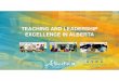TEACHING AND LEADERSHIP EXCELLENCE IN ALBERTA · teaching and leadership excellence in alberta standards of practice for teachers, school leaders and school authority leaders alberta