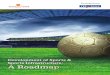 development of sports & sport infrastructure - YES BANK · Indian Premier League (IPL), Hockey India League (HIL), Formula 1, Indian Badminton League and the proposed ... substantial