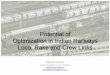 Potential of Optimization in Indian Railways Loco, Rake … · Potential of Optimization in Indian Railways Loco, Rake and Crew Links Rajnish Kumar National Academy of Indian Railways