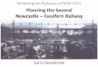 Planning the Second Newcastle – Fassifern Railwaynewcastle-modelrail.com/MRNSW 32 2015-4-5-edit.pdf · Planning the Second Newcastle – Fassifern Railway Modeling the Railways