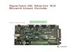 Xilinx UG230 Spartan-3E Starter Kit Board User Guides3estarter_ug.pdf · Spartan-3E Starter Kit Board User Guide. . 3. UG230 (v1.0) March 9, 2006. Preface: About This Guide. Acknowledgements
