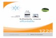 Agilent 1220 Infinity LC – Infinitely more affordable 1220 Infinity LC Infinitely more affordable ... † Continuous seal wash kit ... visit