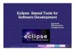 Eclipse Based Tools for Software Development - Intertech · Eclipse Based Tools for Software Development ... Eclipse Modelling Framework UML2 Hyades ... Eclipse Modeling FrameworkWARNING✕Site