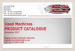 Used Machines PRODUCT CATALOGUE - Metal Chip · Used Machines PRODUCT CATALOGUE November 2017 ... Classification Unit Yang ML55A ... CNC control Trumpf CNC Working Range 2535x1280