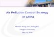 Air Pollution Control Strategy in China · Shuxiao Wang and Jiming Hao. Tsinghua University. May 13, 2010 . Air Pollution Control Strategy in China