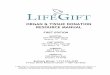 Organ Tissue Donation Resource Manual DRAFT … Tissue Donation...ORGAN & TISSUE DONATION RESOURCE MANUAL FIRST EDITION ... BRAIN DEATH Brain Death vs ... LifeGift is the not-for-profit