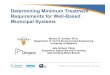 Determining Minimum Treatment Requirements for … 05 02 Emelko and Ahmed...ONTARIO’SWATER CONFERENCE & TRADE SHOW• MAY 1–4, 2016 Determining Minimum Treatment Requirements for