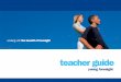 working with the benefit of foresight - David and Torben ... · young foresight Ch Teacher Guide The Young Foresight Promise to Teachers Through the Young Foresight Programme your