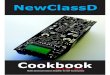 Cookbook - NewClassD · We have placed these in the beginning of the cookbook only to ... and a RF frequency blocker, that prevents RF noise on the mains grid, while not affecting