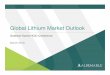 Global Lithium Market Outlook - University of Oregonhomework.uoregon.edu/pub/class/es202/Canvas/HCID... ·  · 2017-08-04Global Lithium Market Outlook ... Christophe Pillot, Avicenne