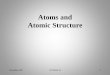 Atoms and Atomic Structure - Michigan State University · A chemical compound has a complex molecule ... Jean Baptiste Perrin and Avogadro’s number N ... Therefore the volume of