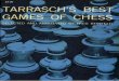 indianchess.orgindianchess.org/.../Tarrasch_Best_Games_of_Chess.pdf · Created Date: 2/1/2006 9:42:19 PM