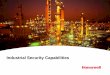 Industrial Security Capabilities - Honeywell€¢Leading technology manufacturers for: –Access control ... (CCTV) Systems used to ... Fixed Camera 4 4 PTZ Camera Fixed Camera 4