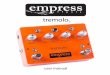 tremolo - Empress Effects Inc.assets.empresseffects.com/manuals/tremolo2.pdf · Plug your guitar into the lower jack on the right side. ... To modify tremolo parameters away from