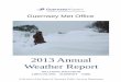 2013 Annual Weather Report - Guernsey Airport Annual Report.pdf · Guernsey Met Office . 2013 Annual Weather Report INCLUDING DATA FROM LIHOU ISLAND ALDERNEY SARK . A division of