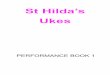 St Hilda’s Ukes - Amazon S3 · St Hilda’s Ukes Performance Book 1- Index of Songs Number Title 1 Abracadabra 2 Act Naturally 3 All I have to do is Dream 4 Amazing Grace 5 Bad