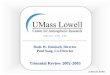 University of Massachusetts Lowell Center for …ulcar.uml.edu/UMLCAR_TriennialReview2002-05.pdfMagazine, 2006. Center for ... Collaborations -2005 • Belehaki, A., (NOA, Greece)