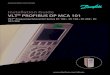 Installation Guide VLT PROFIBUS DP MCA 101 ·  · 2017-03-29MAKING MODERN LIVING POSSIBLE Installation Guide VLT® PROFIBUS DP MCA 101 VLT® Frequency Converter Series FC 102 •