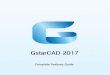 GstarCAD 2017 2017 Complete Features... · Object Snap Enhancement ... thus guarantees better operability of these ... You can create a new table style by clicking the button next