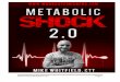 Metabolic Shock 2 - Workout Finisherstrainwithfinishers.com/wp-content/uploads/2013/10/MTSK2.pdf · Metabolic Shock 2.0 © Page!3! Disclaimer: You must get your physician’s approval