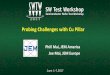 Probing Challenges with Cu Pillar - SWTest.org€¦ · Probing Challenges with Cu Pillar Phill Mai, ... Composite (multi-layer) structure ... • MT probes have high CCC and MAC even