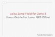 Leica Zeno Field for Zeno 5 Users Guide for Laser GPS Offset · Leica Zeno Field is an OEM version of ArcPad 10 and provides in addition to the well-known ArcPad™ functionality: