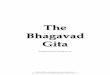 The Bhagavad Gita - holybooks.com Bhagavad Gita, the greatest devotional book of Hinduism, has long been recognized as one of the world’s spiritual classics and a guide to all on