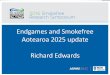 Endgames and Smokefree Aotearoa 2025 update ... - … · International endgames Country Goal Notes Finland Tobacco free Finland 2040 Govt goal included in law (2010) Aim