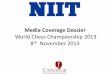 Media Coverage Dossier - NIIT Report-8th Nov 2013.pdfMedia Coverage Dossier World Chess Championship 2013 8th November 2013 . Publication : The Hindu Edition : New Delhi Date : 08
