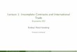 Lecture 1: Incomplete Contracts and International Tradeerossi/Trade/Lecture1_552.pdf · Lecture 1: Incomplete Contracts and International Trade ... I when contracts are incomplete,