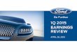 1Q 2015 Earnings Slides MEDIA - Fordcorporate.ford.com/content/dam/corporate/en/investors/investor... · Reconfirming Company guidance for Full Year* --pre-tax profit to range from