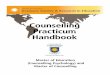 Counselling Practicum Handbook - University of Counselling Pract...A compulsory component of the counselling program is the completion of two practica courses: Master of Education