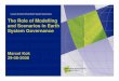 Lecture Summer School Earth System Governance The … Marcel Kok Summer School IVM.pdf · Lecture Summer School Earth System Governance ... – Where do you need the scenario for