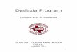 Dyslexia Program - Sherman ISD is a specific learning disability that is neurological in origin. It is characterized by difficulties with accurate ... Dyslexia Program Assessment Process