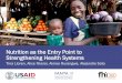 Nutrition as the Entry Point to Strengthening Health Systems as the Entry Point to Strengthening Health Systems ... facility-level service providers. ... Nutrition as the Entry Point