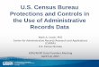 U.S. Census Bureau Protections and Controls in the Use of ... · U.S. Census Bureau Protections and Controls in ... Joint project with USDA Food and Nutrition Service and ... Data