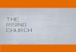 THE Rising Church - sendwashingtondc.com€¦ · – We will be a people who take up the mission of God to redeem and restore the world to its ... church planting ... from God to