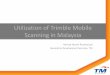 Utilization of Trimble Mobile Scanning in Malaysiageosmartasia.org/2015/pdf/Ahmad_Hizami.pdfUtilization of Trimble Mobile Scanning in Malaysia ... Mobile Laser Scanning . Requirements