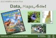 2015 Wildlife Action Plan Data Maps Action · Wildlife Action Plan Success ... • rare plant & animal species, biodiversity Landscape factors • size of habitat, proximity to other