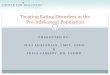 Treating Eating Disorders in the Pre-Adolescent … Population PRESENTED BY: ... Abstract Self Portrait ... PowerPoint Presentation Author: Kevin Witting
