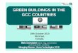 GREEN BUILDINGS IN THE GCC COUNTRIES - Accueilqc.cme-mec.ca/download.php?file=gfqun0gk.pdf · Mario SeneviratneFIMechE., PEng., LEED AP (BD+C), LEED Faculty Member , LEED Mentor Managing
