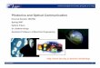 Photonics and Optical Communication - Jacobs … Optical... · Optical Fibers 3 Photonics and Optical Communication ... In this chapter we will discuss the optical fibers ... different