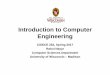 Introduction to Computer Organization - pages.cs.wisc.edupages.cs.wisc.edu/~rrahulnayar/cs252/Spring2017/lectures/Lecture1.pdf · Introduction to Computer Engineering ... All computers,