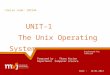 [PPT]Slide 1 - WordPress.com · Web view2016/02/10 · Course code: 10CS44 Engineered for Tomorrow What is UNIX? An Operating System (OS) Mostly coded in C Machine independence It