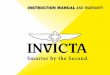 INSTRUCTION MANUAL AND WARRANTY · IMPORTANT THINGS TO KNOW Screw Down Crowns: Many Invicta watches are equipped with a screw down crown to help prevent water inﬁltration. This