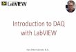 Introduction to DAQ with LabVIEW Video - halvorsen.blog · Data Acquisition Palette in LabVIEW For more “advanced” DAQ we use these functions For basic DAQ we use the DAQ Assistant